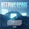 Keeping Score | Tmp