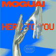 Here To You | Moguai