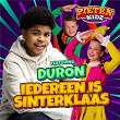 Iedereen is Sinterklaas | Pietenkidz & Duron