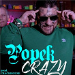 CRAZY | Popek, Crackhouse