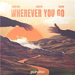 Wherever You Go | Jorden Dux, Carston & Arthur