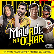 Maldade No Olhar | Lipe Lucena, Vitor Daslent's, Mc Morena & Cjnobeat