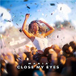 Close My Eyes | Mania