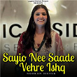 Sayio Nee Sade Vehre Ishq | Nooran Sisters