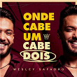 Onde Cabe Um Cabe Dois | Wesley Safadão