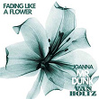 Fading Like A Flower | Van Holtz, Mr Dunk & Joanna