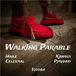 Walking Parable | Haile Celestial, Kabaka Pyramid & Iotosh