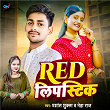 Red Lipastic | Prashant Shukla & Neha Raj