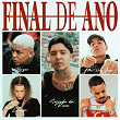 Final de Ano (feat. Chefin) | Salvador Da Rima, Mc Don Juan & Borges