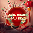 Mùa Xuân Ð?u Tiên | Lâm B?o Ng?c