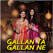 Gallan Ta Gallan Ne | Nooran Sisters