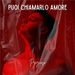 Puoi chiamarlo amore | Prezioso