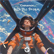 Into the Dream | Cinnamon