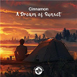 A Dream of Sunset | Cinnamon