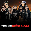 Cypher B?c Nam (feat. S.A Milo, Lil Mikey, Dlow, BILLY 100, Strange H & Blacka) | Arthur