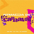 RITMADA DE CARNAVAL | Dj Vta, Dj Zooza & Mc Gw