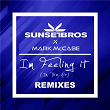 I'm Feeling It (In The Air) (Sunset Bros X Mark McCabe / Remixes) | Sunset Bros