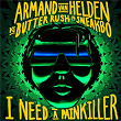 I Need A Painkiller (Armand Van Helden Vs. Butter Rush) | Armand Van Helden