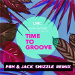 Time To Groove (LMC X Mark McCabe / PBH & Jack Shizzle Remix) | Lmc