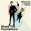 Shake The Foundations: Militant Funk & The Post-Punk Dancefloor 1978-1984 | Haircut 100