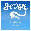 8th Wonder | The Sugarhill Gang