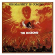 His Majesty Is Coming | The In Crowd