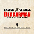 Beggarman | Smoove & Turrell
