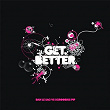Get Better | Dan Le Sac