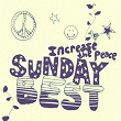 Sunday Best Sampler, Vol. 4 : Increase the Peace | David E'sugar