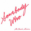 Somebody Who | Au Revoir Simone