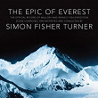 The Epic of Everest | Simon Fisher Turner