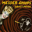 Crazy Price | Messer Chups