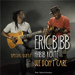 We Don't Care | Eric Bibb
