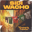 Elegancia Popular | Sidi Wacho