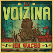 La Voizina | Sidi Wacho