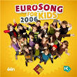 Eurosong for Kids 2006 | Attic
