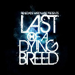 Last of a Dying Breed | Teknik