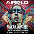 Keep On Dancing | Airglo