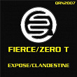 Expose / Clandestine | Fierce