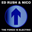 The Force Is Electric | Ed Rush