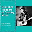 Essential Pioneers of Country Music, Vol. 2: 1920's - 1940 | Milton Brown