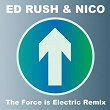 The Force Is Electric (Remix) (2014 Remaster) | Ed Rush