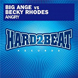 Angry (Remixes) | Big Ange Vs Becky Rhodes