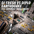 Earthquake (DJ Fresh vs. Diplo) (Remixes) | Dj Fresh & Diplo