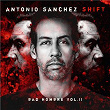 SHIFT (Bad Hombre, Vol. II) | Antonio Sánchez