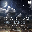 Tanguy: In a Dream - Spirales | Eric Tanguy