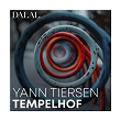 Yann Tiersen: Tempelhof | Dalal