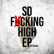 So Fxcking High | Sixthema