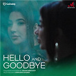 Hello and Goodbye | Jeanne Merchant & Anshuman Sharma