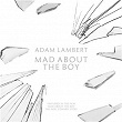 Mad About the Boy | Adam Lambert